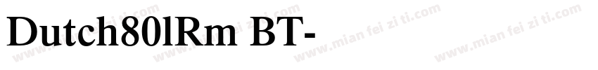 Dutch80lRm BT字体转换